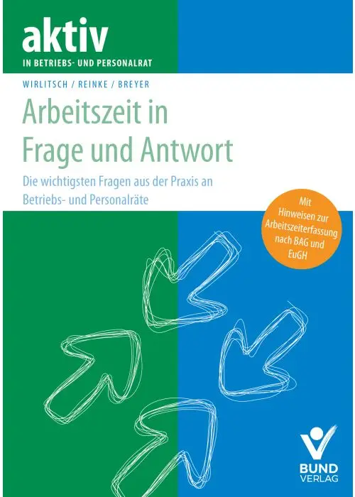 Arbeitszeit in Frage und Antwort