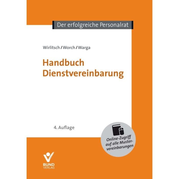 Buchcover: Handbuch Dienstvereinbarung von Wirlitsch, Worch und Warga, 4. Auflage, Bund-Verlag